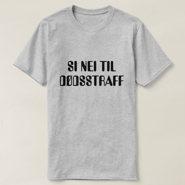 Nej till dödsstraffet i norsk grått tröja (Design framsida)