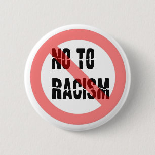 Nej till rasism Anti Racism Slogan Knapp