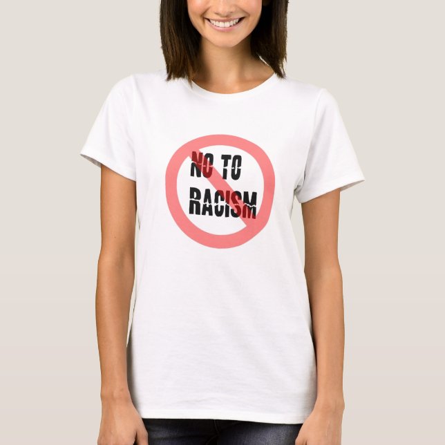 Nej till rasism | Anti Racism Slogan T Shirt (Framsida)