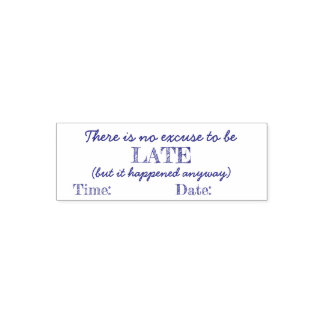 Nej, ursäkta att vara Late Frimärke Självfärgande Stämpel