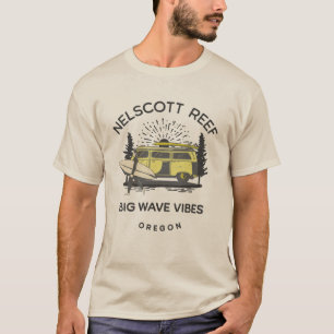 Nelscott Reef Oregon - Big Wave Vibes surfing T Shirt