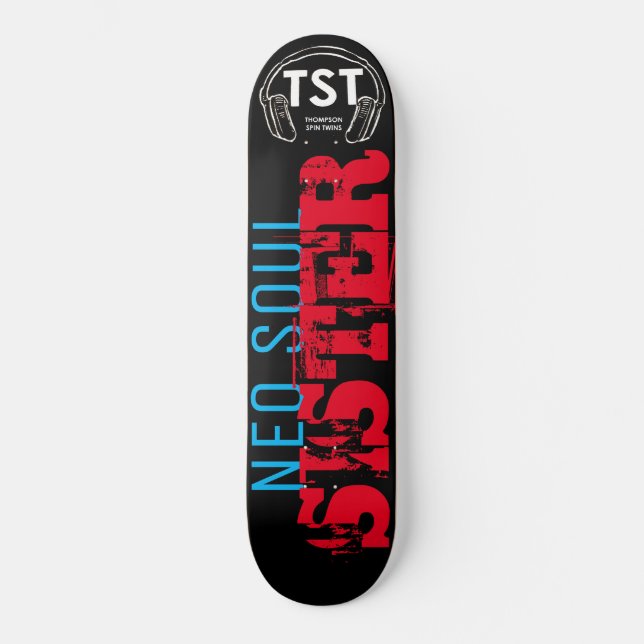 NEO SOUL SISTER  / TST Skateboard (Framsida)