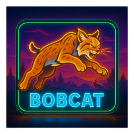 Neon Bobcat Poster Perfect Poster
