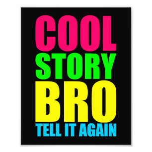 Neon Cool Story Bro Fototryck