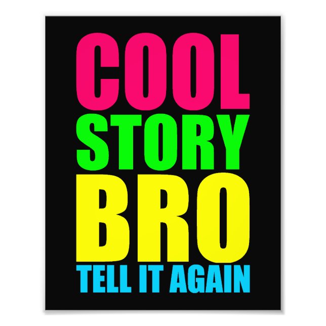 Neon Cool Story Bro Fototryck (Framsidan)