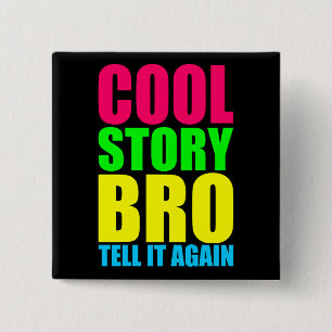 Neon Cool Story Bro Knapp