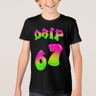 Neon Graffiti Slime DRIP 67 Six Seven Meme T-Shirt
