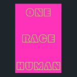 Neon One Tävling Human Quote Text Poster<br><div class="desc">Texten Neon One Tävling Human Quote Poster citatet "One Tävling Human" mot Neon-bakgrunden. Du kan anpassa din egen text eller lämna den som det är enkelt.</div>