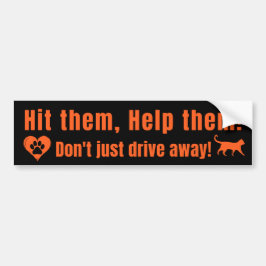 Neon Orange "Hit them, Help them!" Bumper Sticker Bildekal