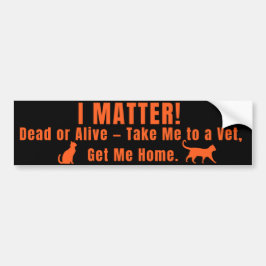 Neon Orange "I Matter" Bumper Sticker Bildekal