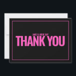 Neon rosa fet text tack vare ditt kort<br><div class="desc">Detta tack som ni tog upp i öga visar ut med sin skarpa neon-rosa, stora typografi mot en ren svart bakgrund och tunn gräns för en ren, modern känsla. Med fetstilt "TACK" och utrymme för att lägga till ett personlig-meddelande är det perfekten för att skicka ett lycklig, giftigt meddelande. Uppdatera...</div>