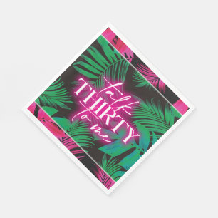 Neon Rosa Tropical Talk Trettio till mig 30års föd Pappersservett