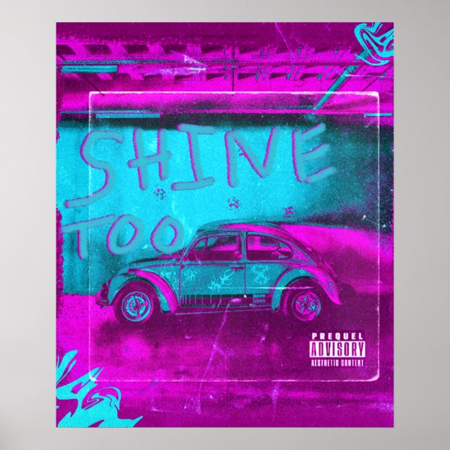 Neon Shimmer Car Poster - "Shine too Bright" (Framsidan)