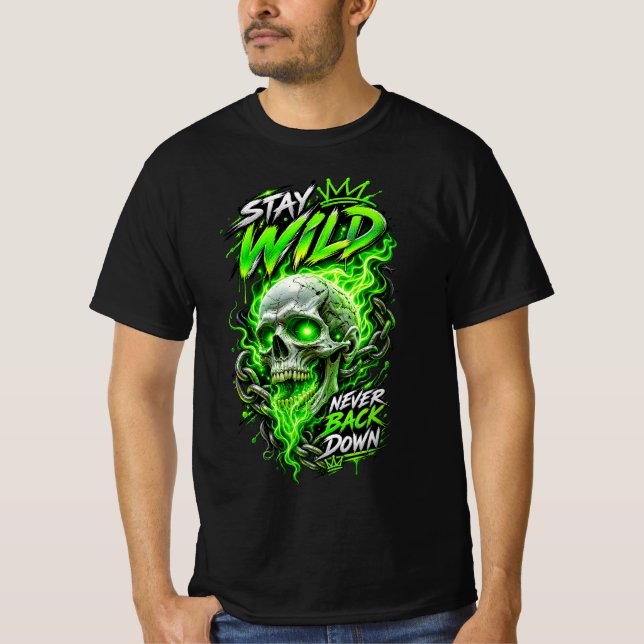Neon Skull – Var Vild Backa Aldrig Ner T Shirt (Framsida)