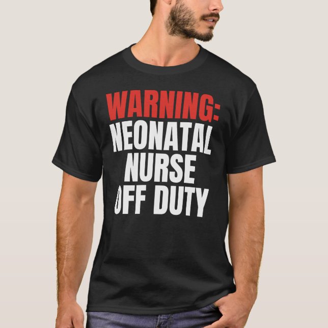 Neonatal Nurse T Shirt (Framsida)