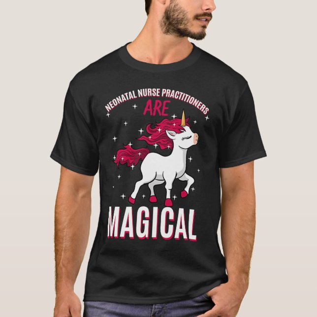 Neonatala sjuksköterskor är magiska Unicorn N T Shirt (Framsida)