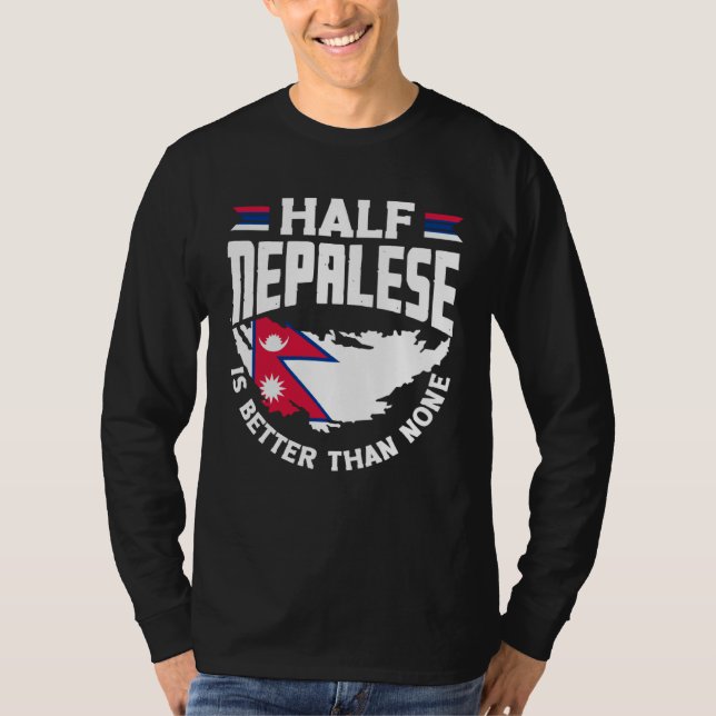Nepalese Nepal Nepalese Flag Half Nepalese T Shirt (Framsida)