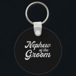Nephew of the Groom Shirts För barn 1 Nyckelring<br><div class="desc">Nephew of the Groom Shirts För barn 1</div>