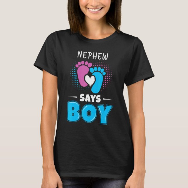 Nephew Says Boy Baby Gender Reveal Outfit Pregnanc T Shirt (Framsida)