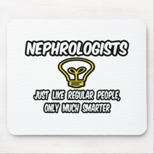 Nephrologer... vanliga människor, bara smartare musmatta