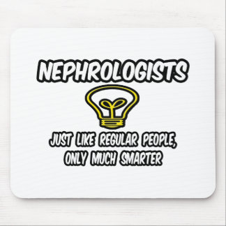 Nephrologer... vanliga människor, bara smartare musmatta