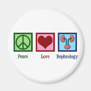 Nephrologist Peace Kärlek Nephrology Office Magnet