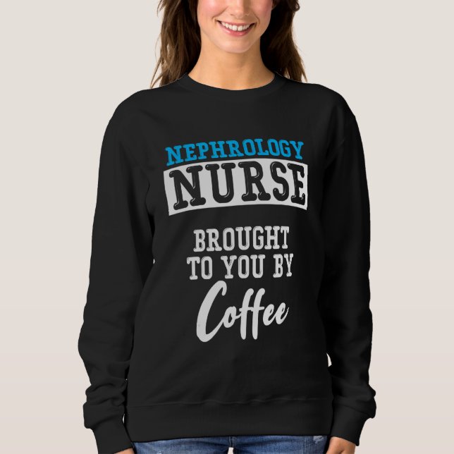 Nephrology Nurse Coffee Dialysis Nursing RN T Shirt (Framsida)