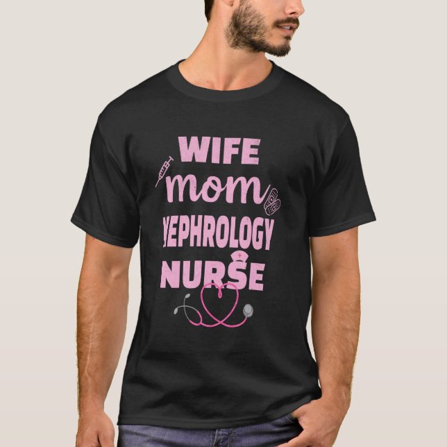 Nephrology Nurse Mamma och Maka T Shirt (Framsida)