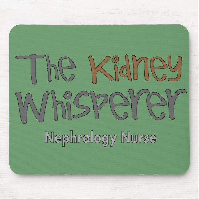 Nephrologysjuksköterskagåvor "njurewhispereren ", musmatta (Framsidan)
