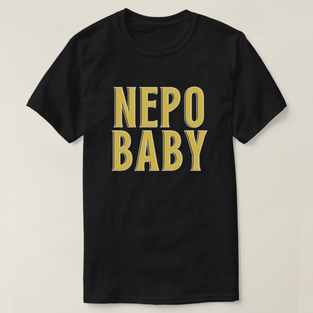 Nepo Baby T Shirt (Design framsida)