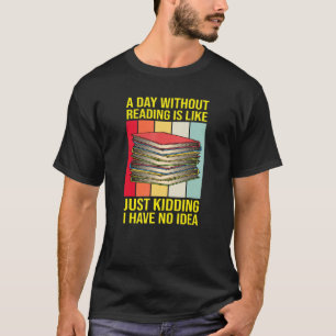 Nerd bibliotekarie en dag utan att läsa funny Bok T Shirt