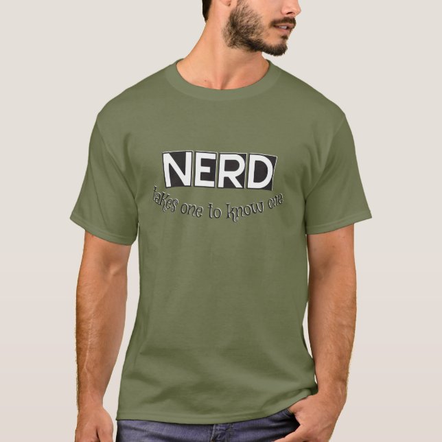 Nerd, det tar en att lära känna en t shirt (Framsida)