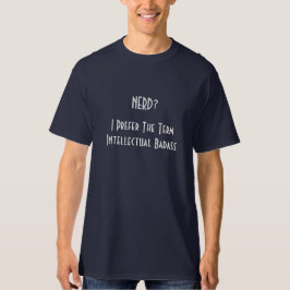 Nerd? Jag föredrar... Coola Blue Manar Funny Humor T Shirt