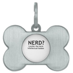 Nerd? Lustigt, geekisk design Namnbricka Husdjur