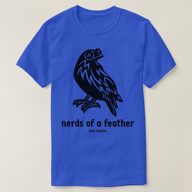 Nerder för ett luddsmart som Kråka T Shirt (Design framsida)