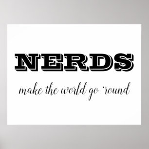 NERDS gör att världen går "runt" Poster