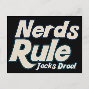 Nerds Rule Jocks Drool Vykort