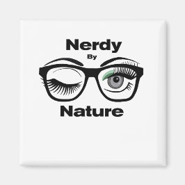 Nerdy by Nature Funny Geek Design with Glasses Magnet