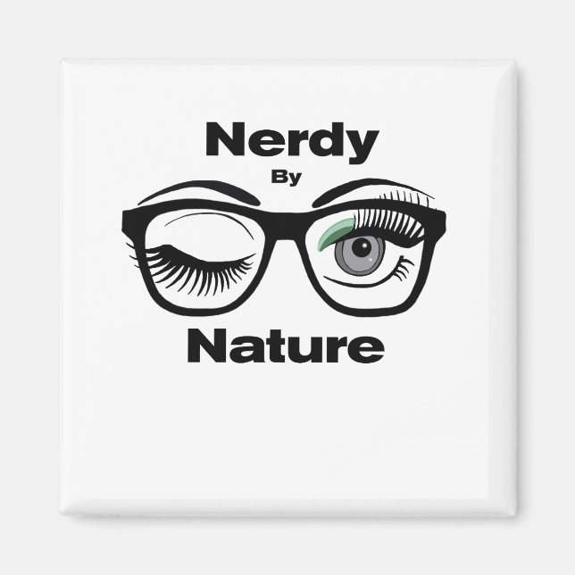 Nerdy by Nature Funny Geek Design with Glasses Magnet (Framsidan)