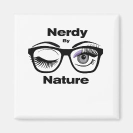 Nerdy by Nature Funny Geek Design with Glasses Magnet