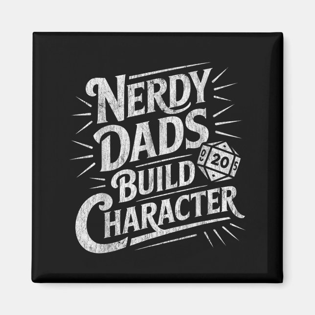 Nerdy Dads Build Character Father Humor  Magnet (Framsidan)