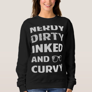 Nerdy Dirty Inked Curvy för Knubbig Women Girls T Shirt