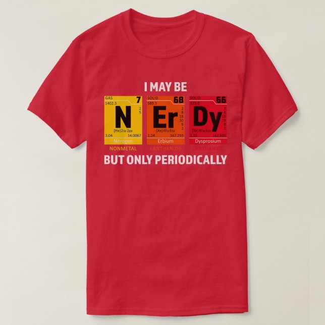 Nerdy Elements Nerd Science Atom Scientist Chemist T Shirt (Design framsida)