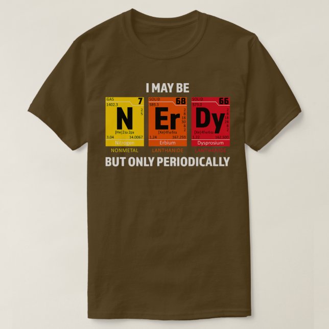Nerdy Inslag Nerd Science Atom Scientist Chemist T Shirt (Design framsida)