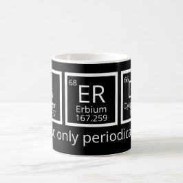Nerdy, men bara periodvis Humor Periodiska Bord Kaffemugg