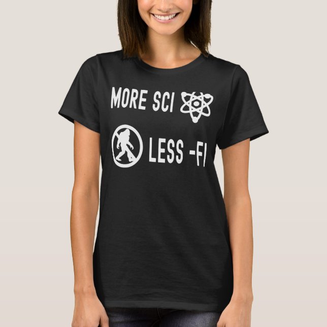 Nerdy More Sci Less Fi Skeptic Biology Science Tea T Shirt (Framsida)