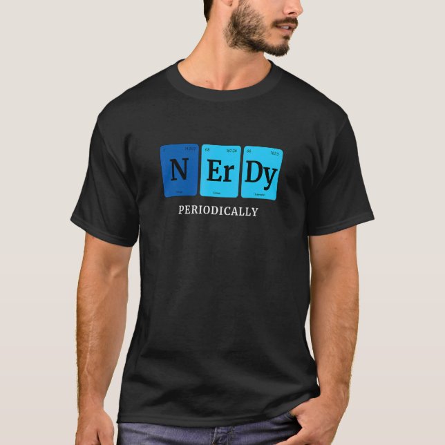 Nerdy Periodicdic Inslag Coola Nerd Sci T Shirt (Framsida)