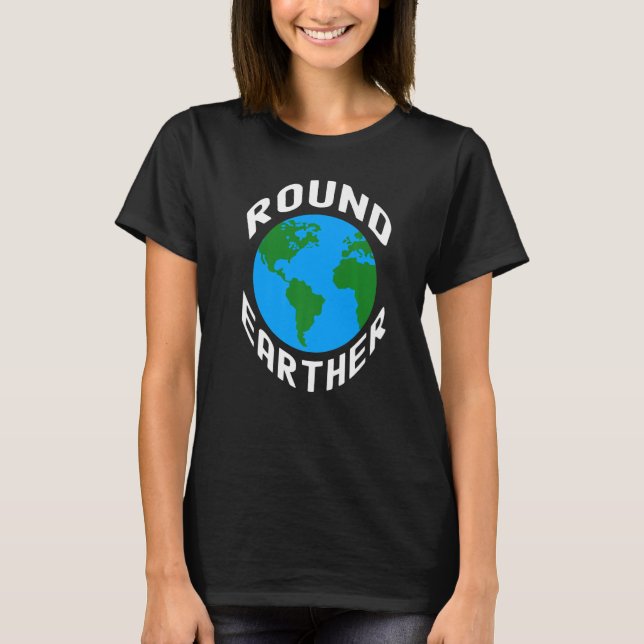 Nerdy Round Earther Earth Scientist Science Teache T Shirt (Framsida)