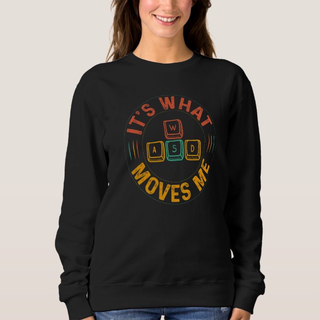 Nerdy WASD It's What Moves Me Computer Game Player T Shirt (Framsida)