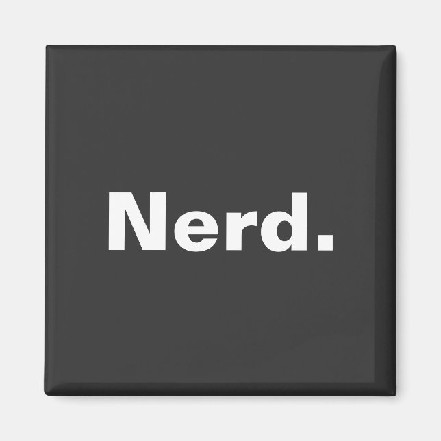 Nerst en ord-vit textminimalism lustig design magnet (Framsidan)